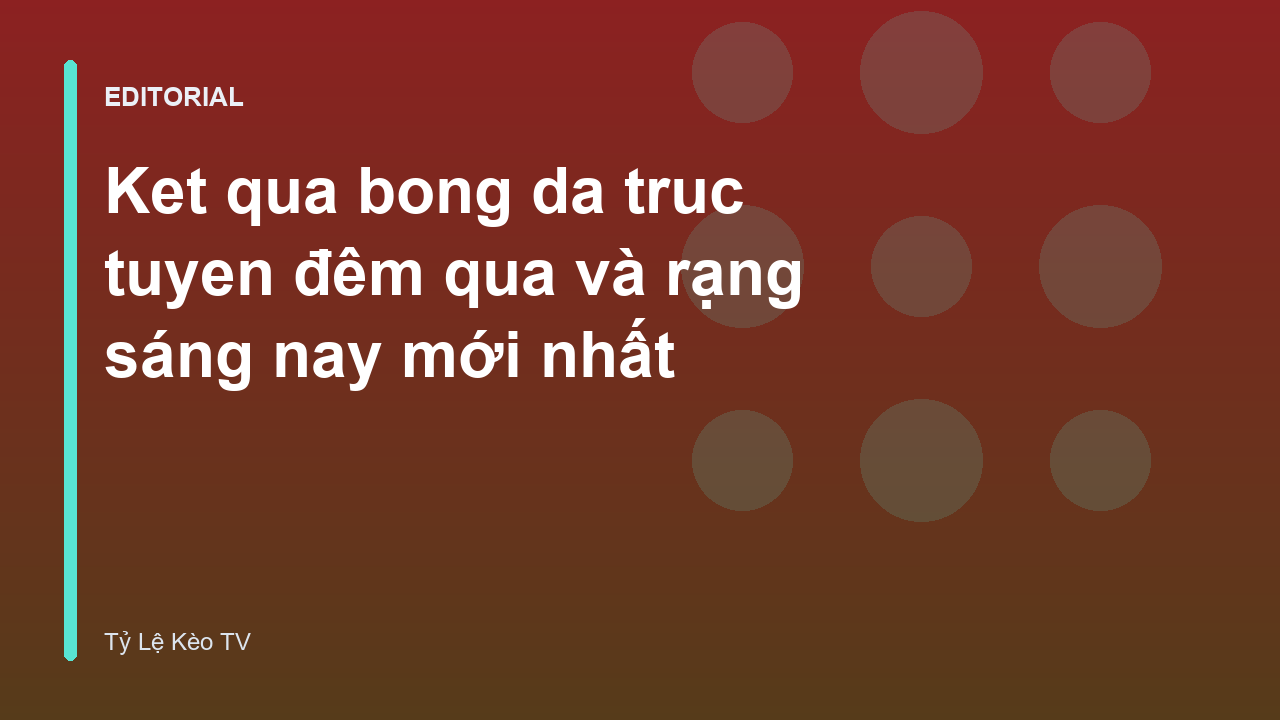 Cập nhật kết quả bóng đá trực tuyến nhanh chóng
