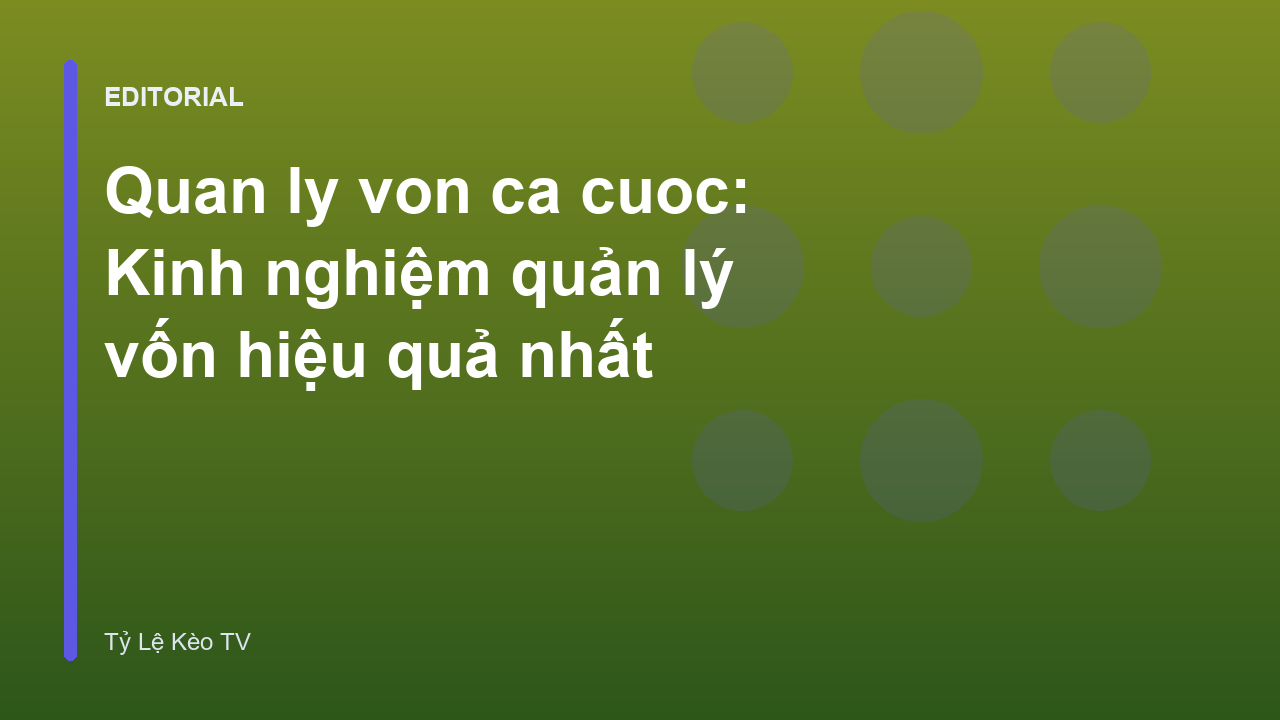 Chiến lược quản lý vốn trong cá cược bóng đá